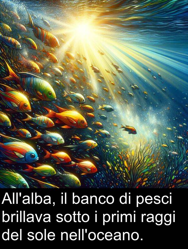 raggi: All'alba, il banco di pesci brillava sotto i primi raggi del sole nell'oceano.