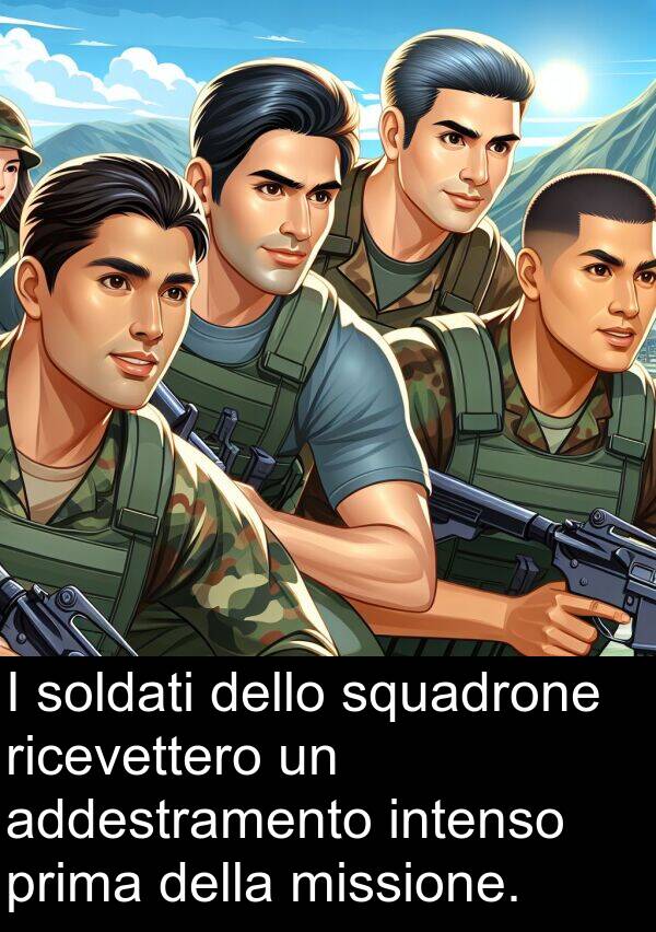 addestramento: I soldati dello squadrone ricevettero un addestramento intenso prima della missione.