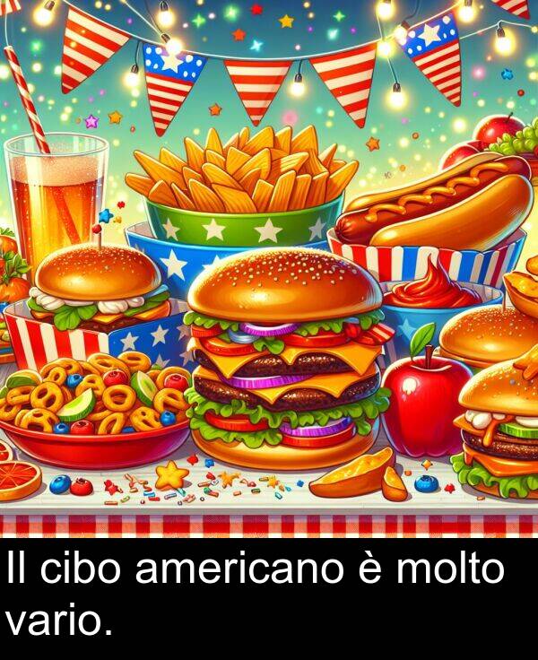 vario: Il cibo americano è molto vario.