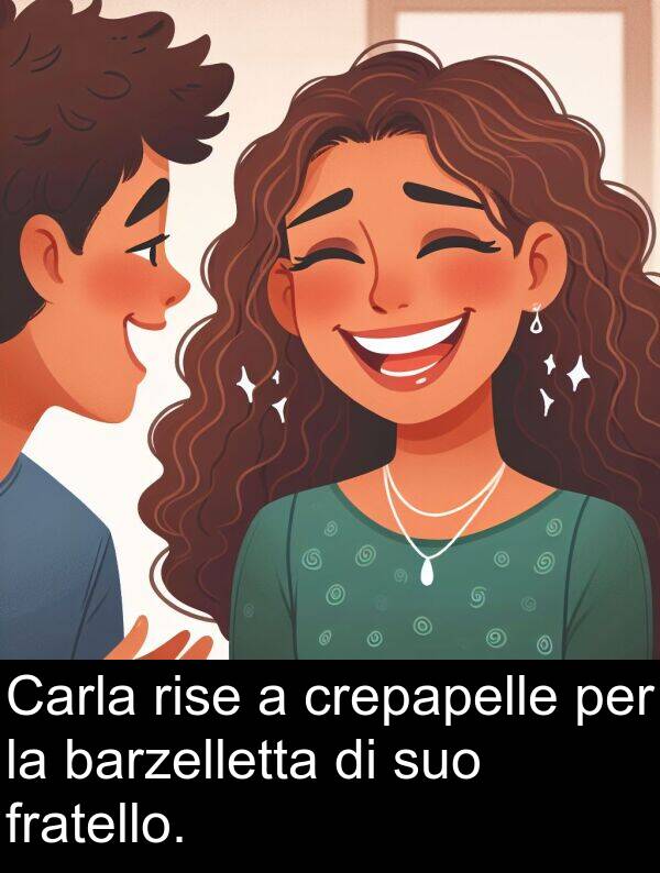 rise: Carla rise a crepapelle per la barzelletta di suo fratello.