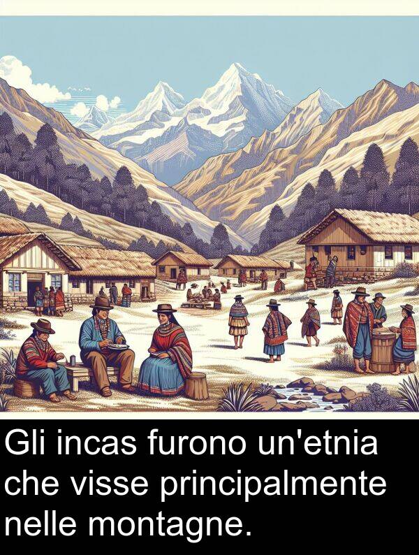 nelle: Gli incas furono un'etnia che visse principalmente nelle montagne.