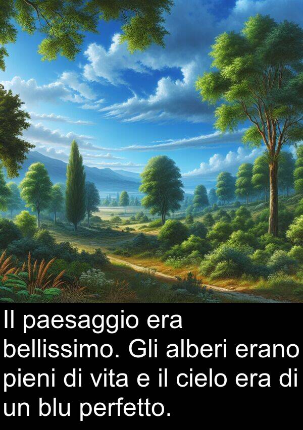 paesaggio: Il paesaggio era bellissimo. Gli alberi erano pieni di vita e il cielo era di un blu perfetto.