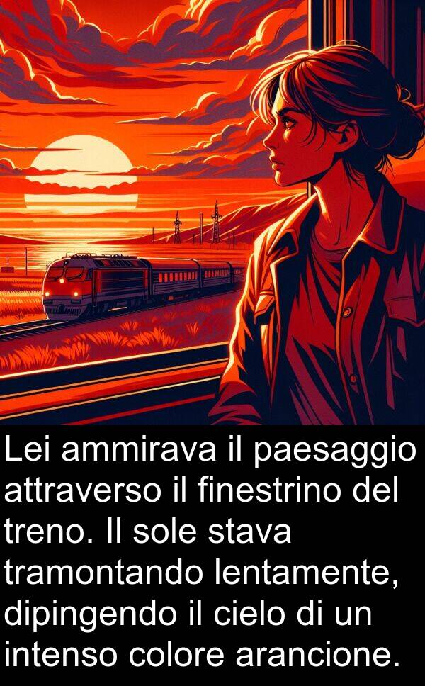 intenso: Lei ammirava il paesaggio attraverso il finestrino del treno. Il sole stava tramontando lentamente, dipingendo il cielo di un intenso colore arancione.