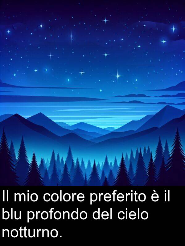 notturno: Il mio colore preferito è il blu profondo del cielo notturno.