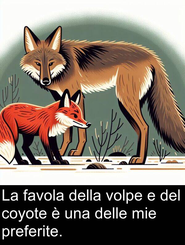 favola: La favola della volpe e del coyote è una delle mie preferite.