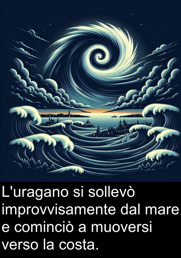 verso: L'uragano si sollevò improvvisamente dal mare e cominciò a muoversi verso la costa.