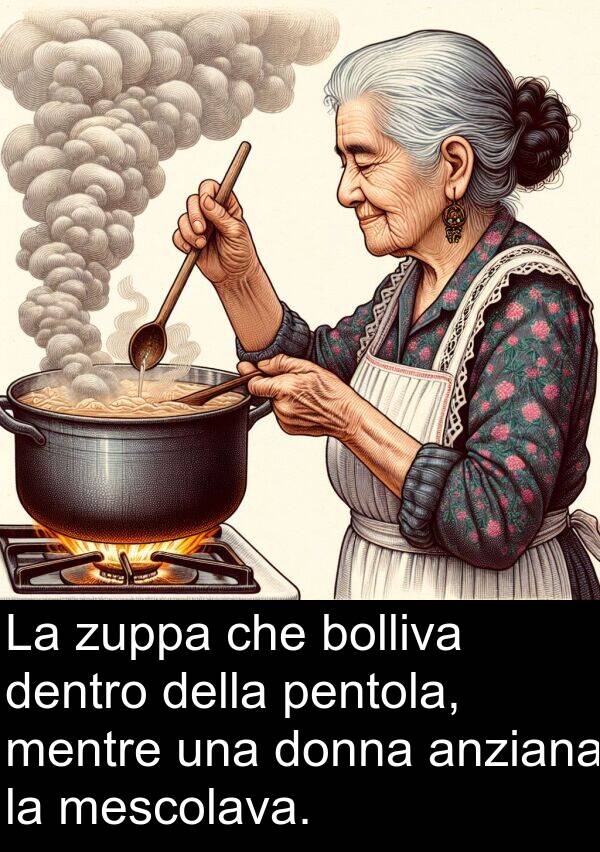 zuppa: La zuppa che bolliva dentro della pentola, mentre una donna anziana la mescolava.