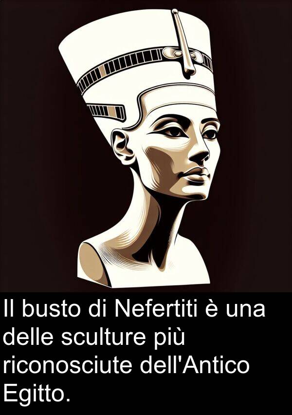 sculture: Il busto di Nefertiti è una delle sculture più riconosciute dell'Antico Egitto.