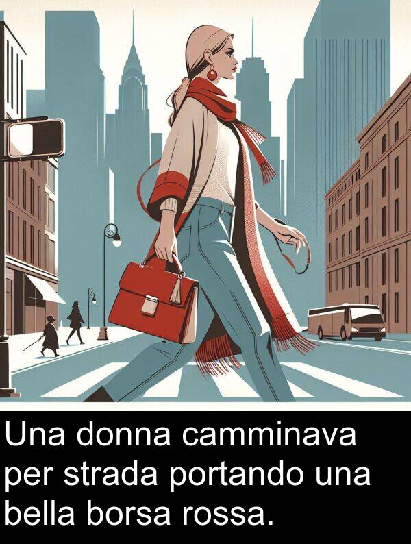 camminava: Una donna camminava per strada portando una bella borsa rossa.