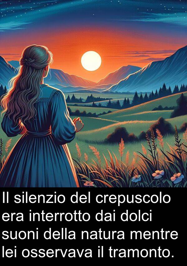 dai: Il silenzio del crepuscolo era interrotto dai dolci suoni della natura mentre lei osservava il tramonto.