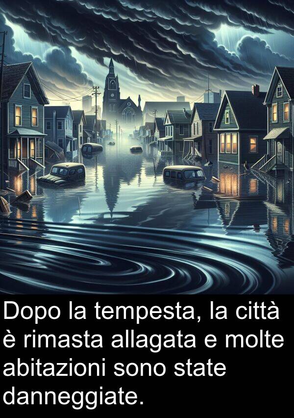 abitazioni: Dopo la tempesta, la città è rimasta allagata e molte abitazioni sono state danneggiate.