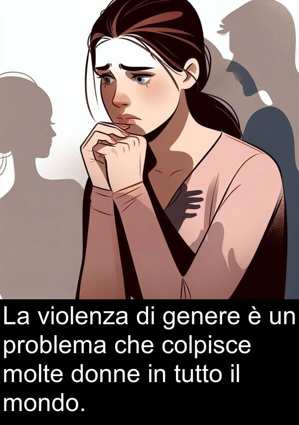 genere: La violenza di genere è un problema che colpisce molte donne in tutto il mondo.