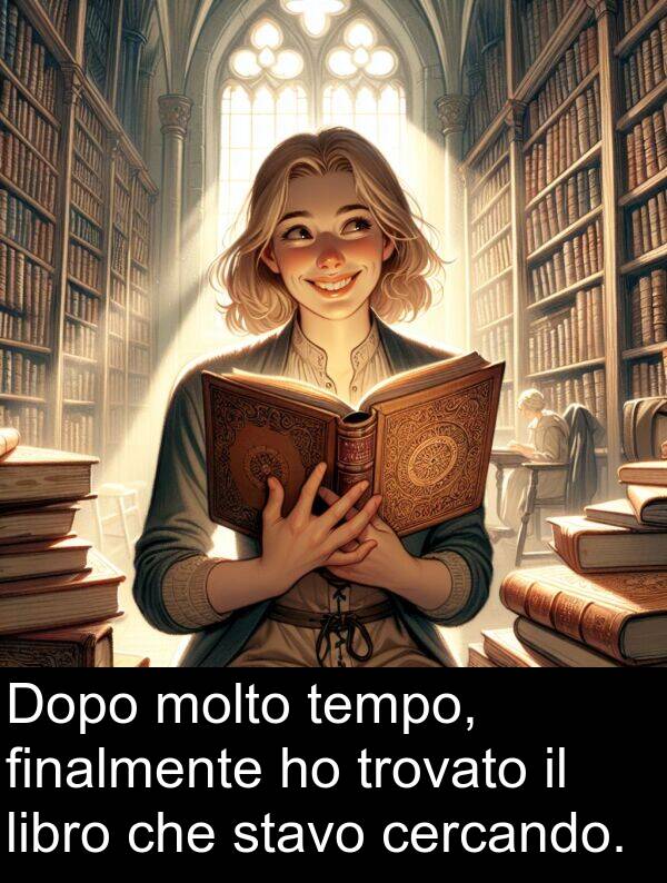 libro: Dopo molto tempo, finalmente ho trovato il libro che stavo cercando.