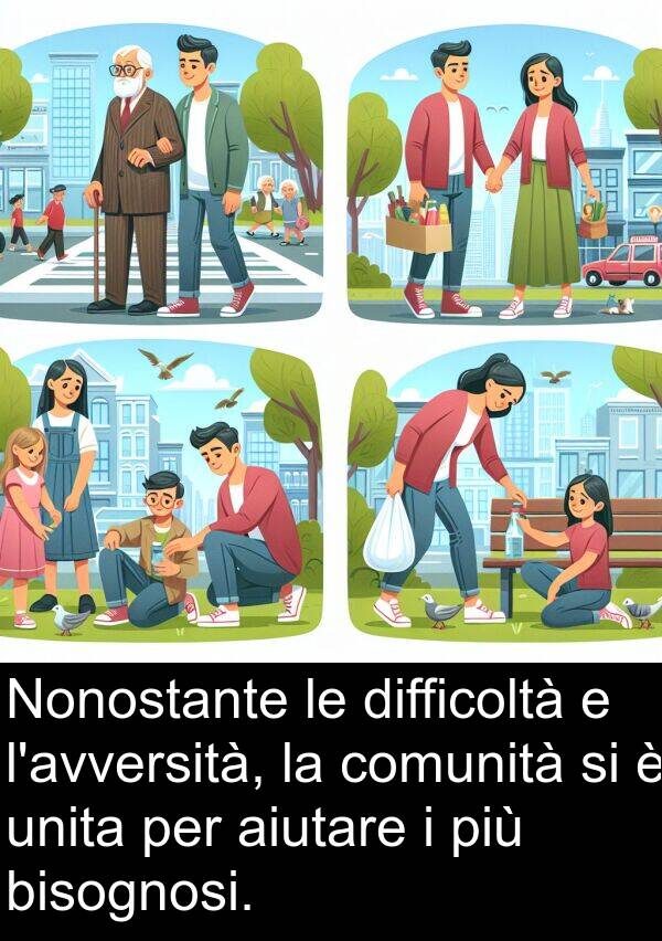 unita: Nonostante le difficoltà e l'avversità, la comunità si è unita per aiutare i più bisognosi.