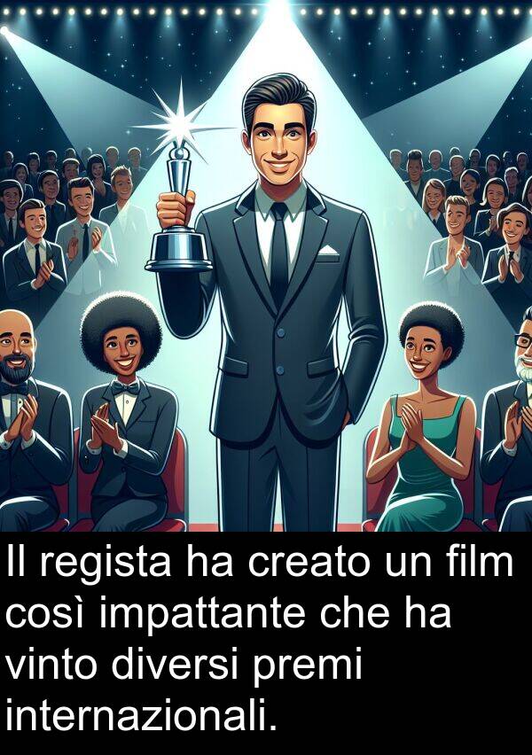 così: Il regista ha creato un film così impattante che ha vinto diversi premi internazionali.