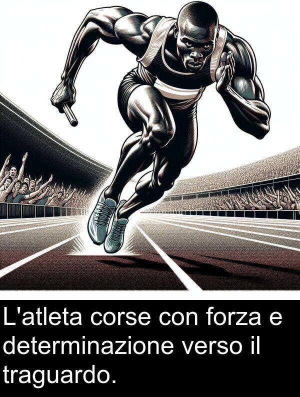 verso: L'atleta corse con forza e determinazione verso il traguardo.