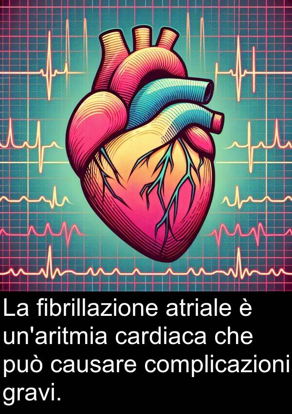 fibrillazione: La fibrillazione atriale è un'aritmia cardiaca che può causare complicazioni gravi.