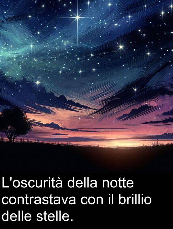 notte: L'oscurità della notte contrastava con il brillio delle stelle.