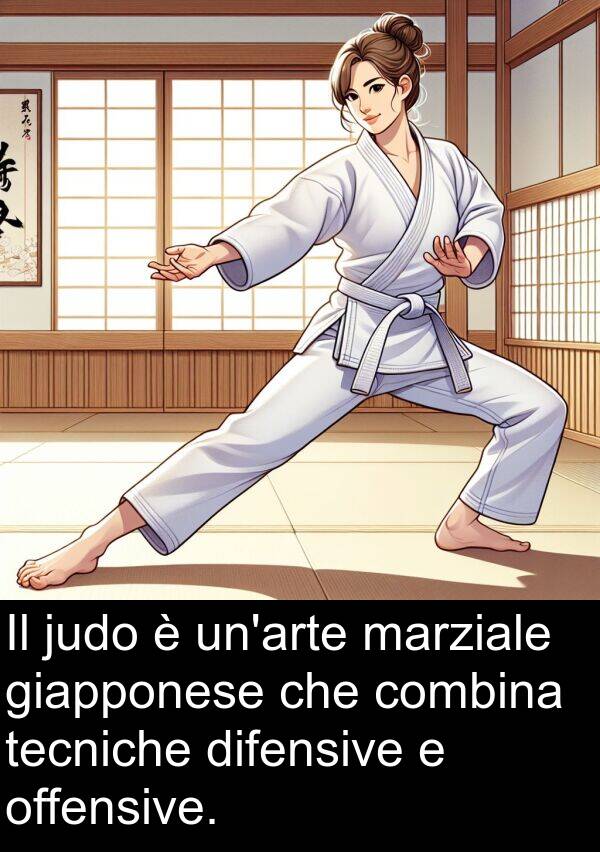 giapponese: Il judo è un'arte marziale giapponese che combina tecniche difensive e offensive.