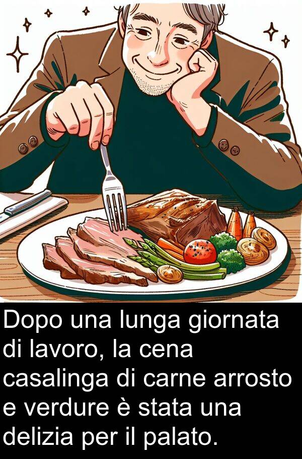 verdure: Dopo una lunga giornata di lavoro, la cena casalinga di carne arrosto e verdure è stata una delizia per il palato.