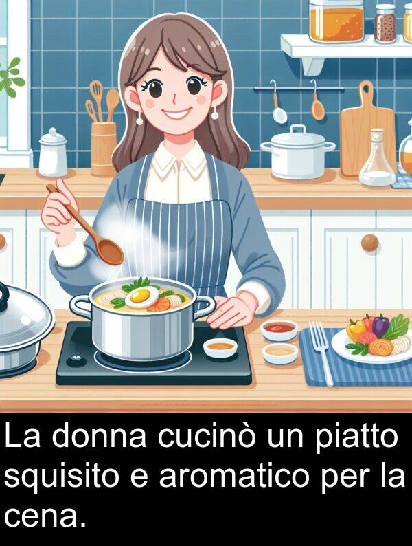 piatto: La donna cucinò un piatto squisito e aromatico per la cena.