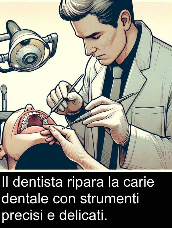 dentale: Il dentista ripara la carie dentale con strumenti precisi e delicati.