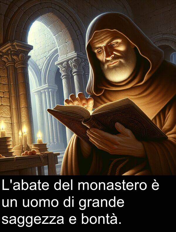 uomo: L'abate del monastero è un uomo di grande saggezza e bontà.