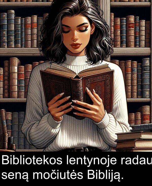 radau: Bibliotekos lentynoje radau seną močiutės Bibliją.