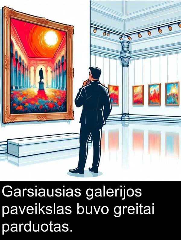 galerijos: Garsiausias galerijos paveikslas buvo greitai parduotas.