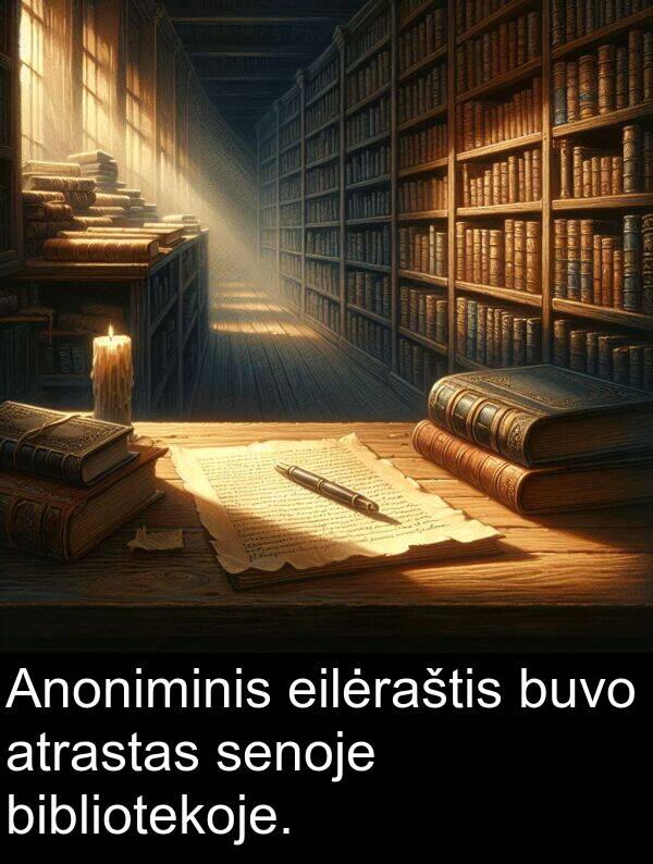 eilėraštis: Anoniminis eilėraštis buvo atrastas senoje bibliotekoje.