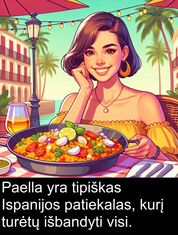 patiekalas: Paella yra tipiškas Ispanijos patiekalas, kurį turėtų išbandyti visi.