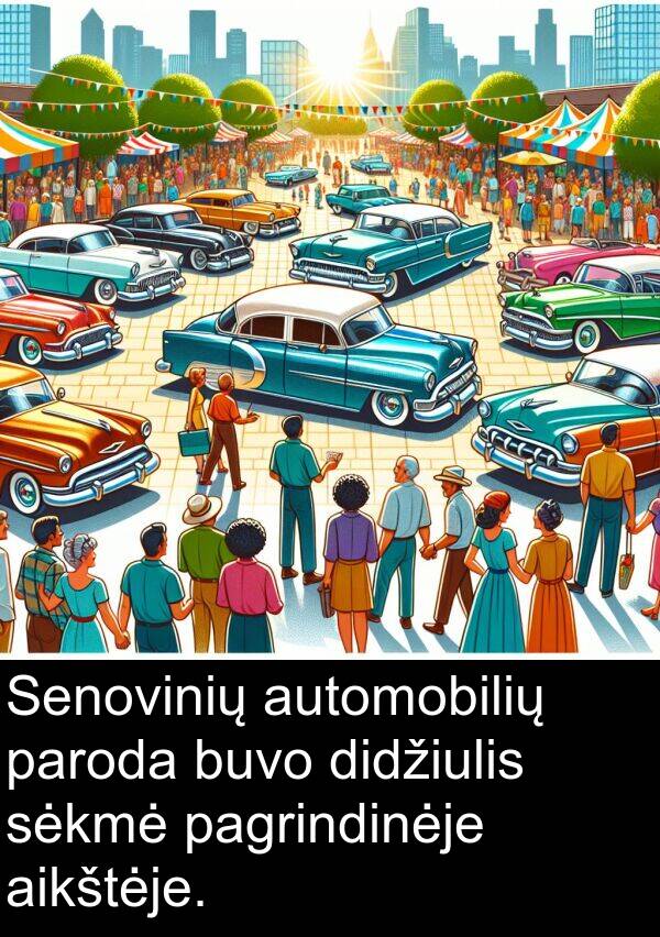 aikštėje: Senovinių automobilių paroda buvo didžiulis sėkmė pagrindinėje aikštėje.