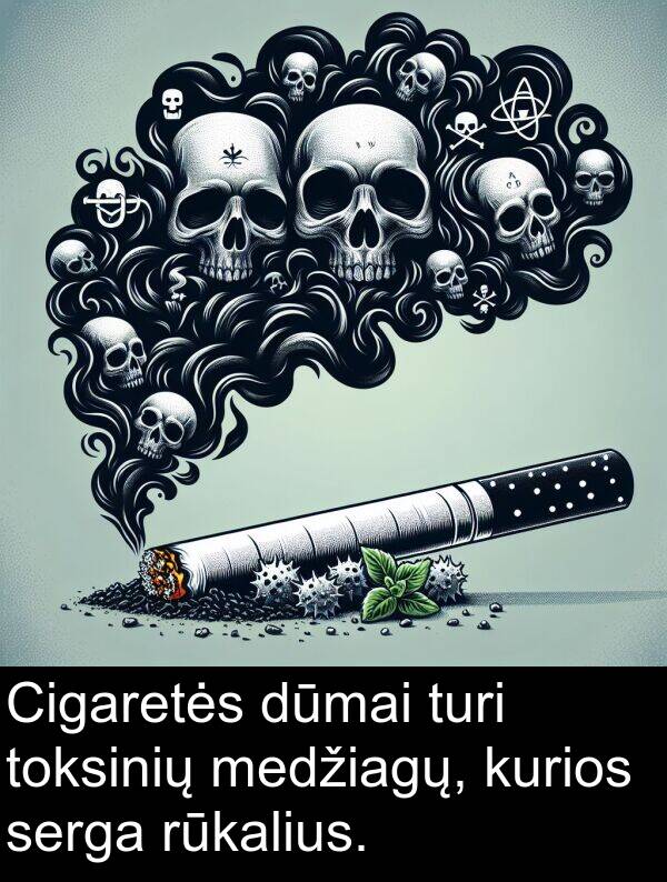 serga: Cigaretės dūmai turi toksinių medžiagų, kurios serga rūkalius.