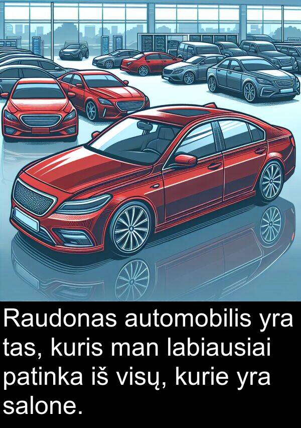 salone: Raudonas automobilis yra tas, kuris man labiausiai patinka iš visų, kurie yra salone.