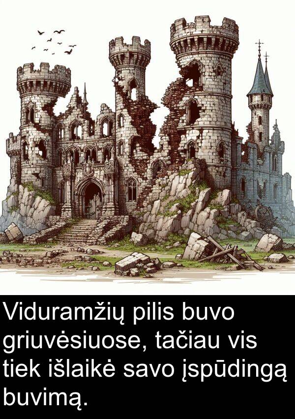 įspūdingą: Viduramžių pilis buvo griuvėsiuose, tačiau vis tiek išlaikė savo įspūdingą buvimą.