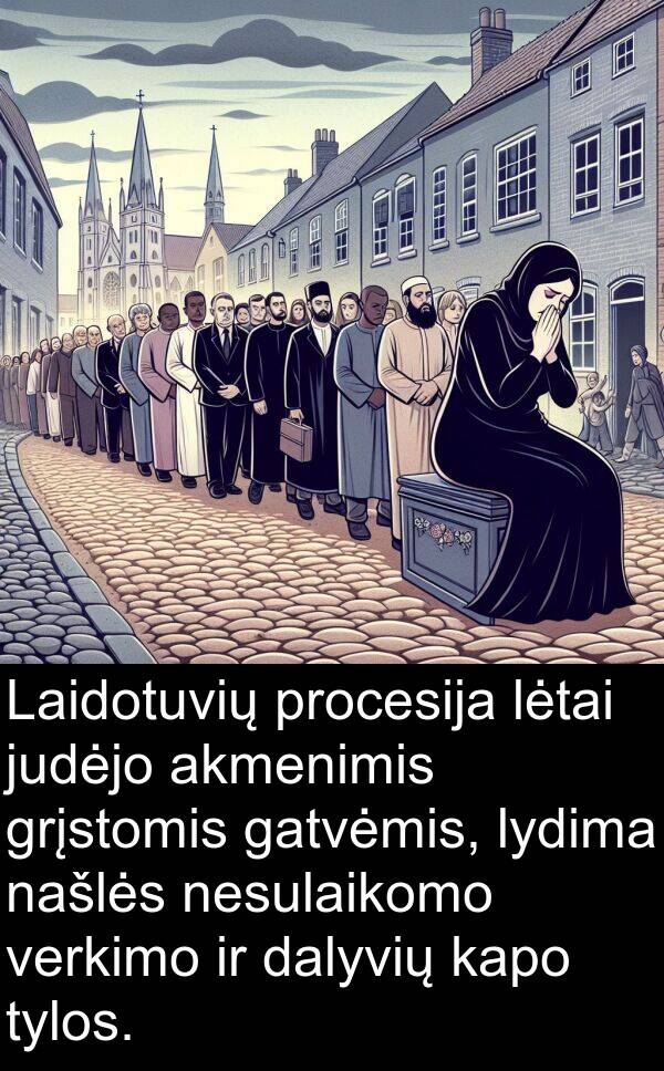 judėjo: Laidotuvių procesija lėtai judėjo akmenimis grįstomis gatvėmis, lydima našlės nesulaikomo verkimo ir dalyvių kapo tylos.