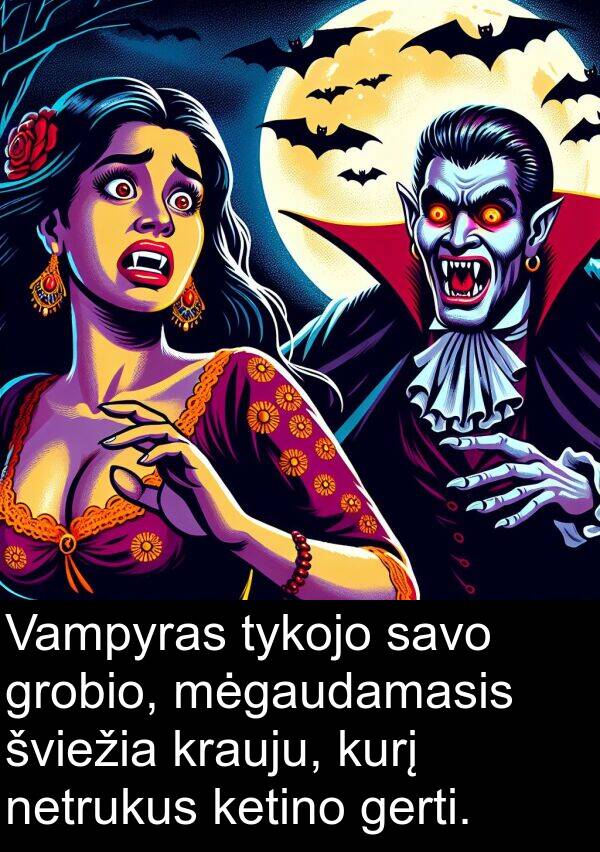 mėgaudamasis: Vampyras tykojo savo grobio, mėgaudamasis šviežia krauju, kurį netrukus ketino gerti.