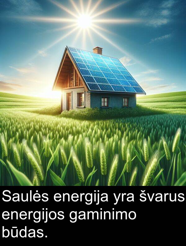 gaminimo: Saulės energija yra švarus energijos gaminimo būdas.