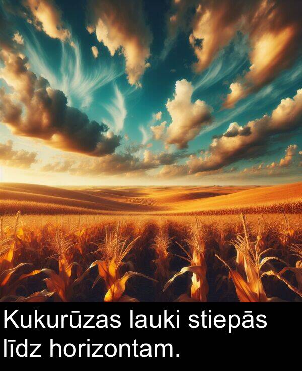 lauki: Kukurūzas lauki stiepās līdz horizontam.