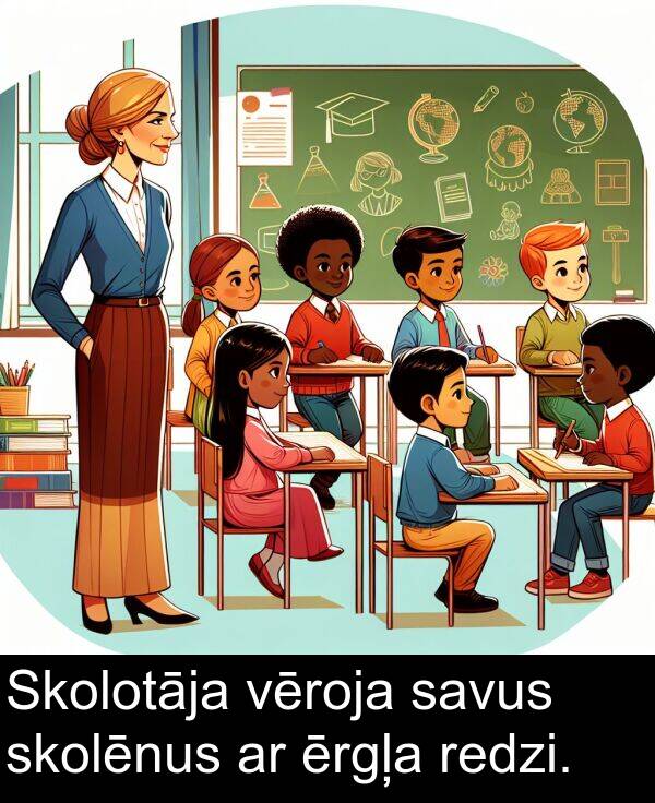 ērgļa: Skolotāja vēroja savus skolēnus ar ērgļa redzi.