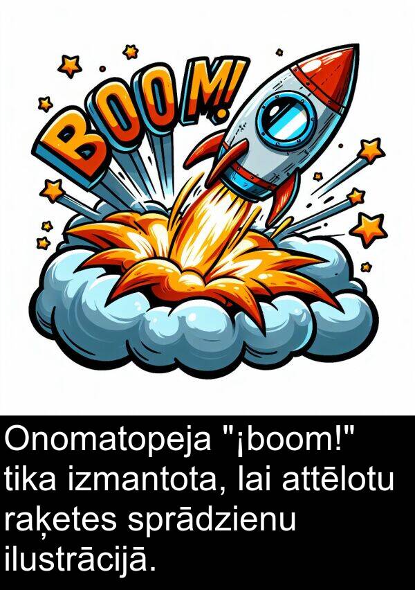 raķetes: Onomatopeja "¡boom!" tika izmantota, lai attēlotu raķetes sprādzienu ilustrācijā.