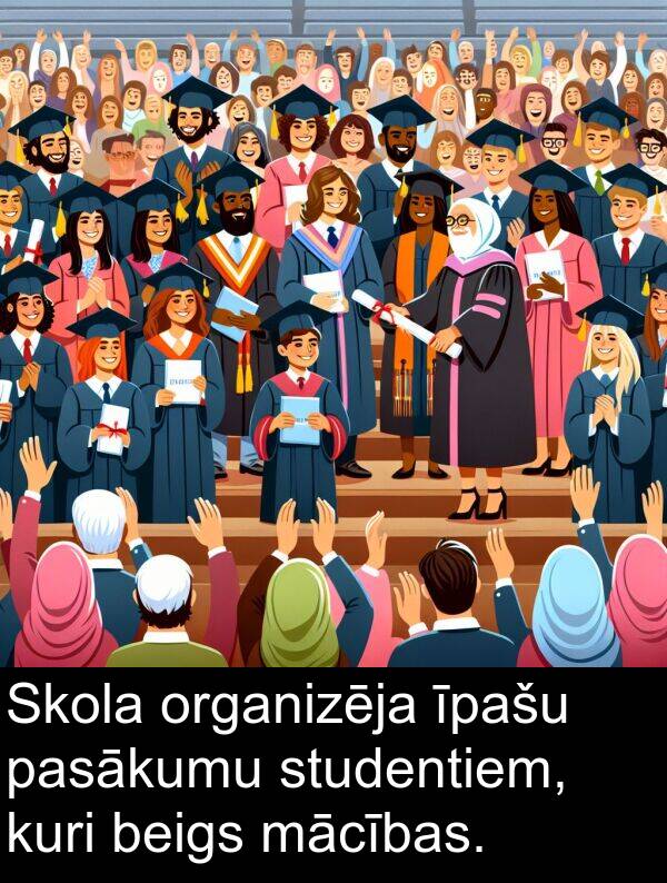 organizēja: Skola organizēja īpašu pasākumu studentiem, kuri beigs mācības.