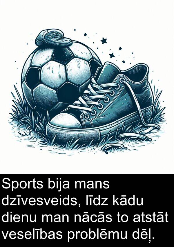 mans: Sports bija mans dzīvesveids, līdz kādu dienu man nācās to atstāt veselības problēmu dēļ.