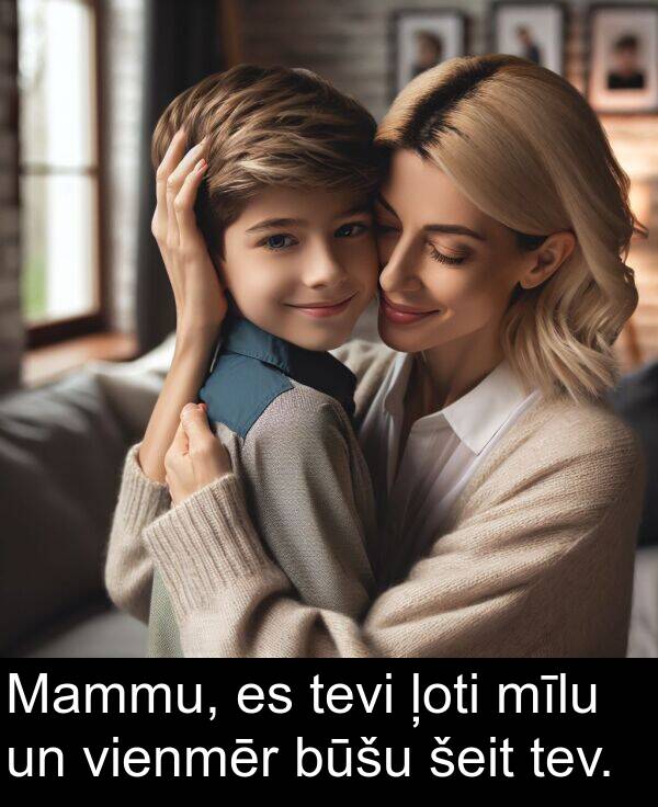 šeit: Mammu, es tevi ļoti mīlu un vienmēr būšu šeit tev.