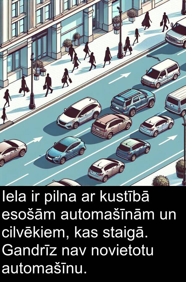 cilvēkiem: Iela ir pilna ar kustībā esošām automašīnām un cilvēkiem, kas staigā. Gandrīz nav novietotu automašīnu.