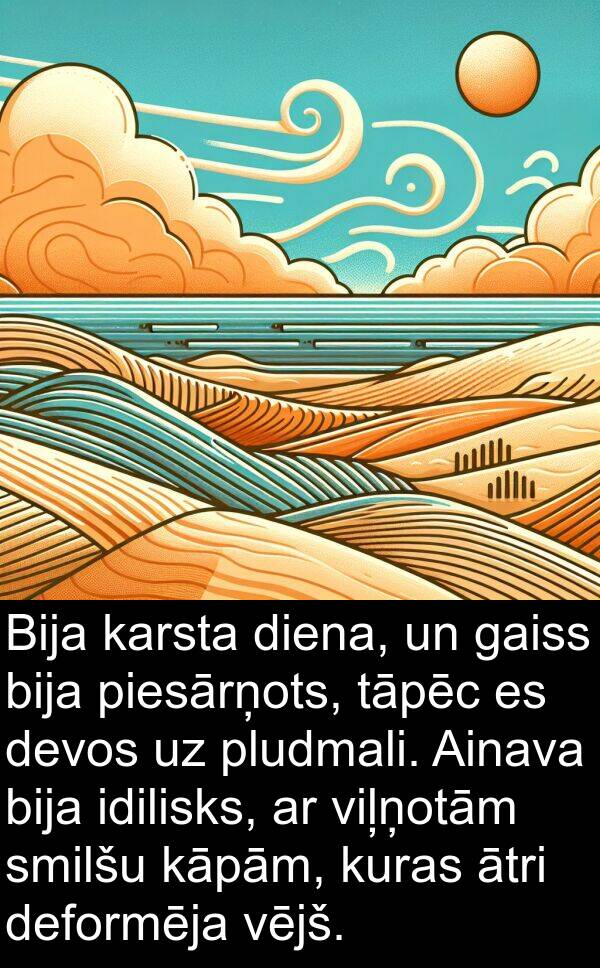 piesārņots: Bija karsta diena, un gaiss bija piesārņots, tāpēc es devos uz pludmali. Ainava bija idilisks, ar viļņotām smilšu kāpām, kuras ātri deformēja vējš.