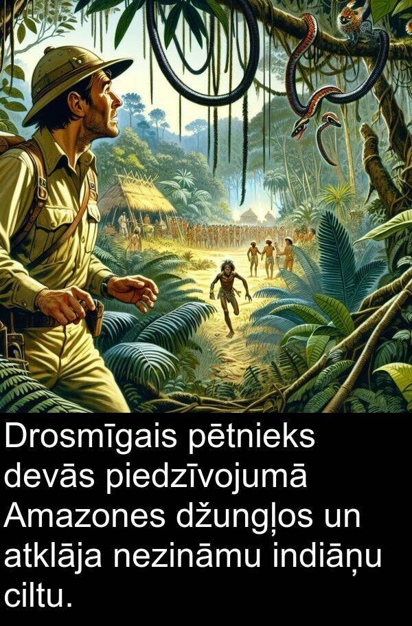 piedzīvojumā: Drosmīgais pētnieks devās piedzīvojumā Amazones džungļos un atklāja nezināmu indiāņu ciltu.