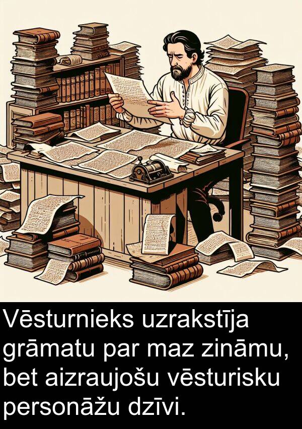 uzrakstīja: Vēsturnieks uzrakstīja grāmatu par maz zināmu, bet aizraujošu vēsturisku personāžu dzīvi.