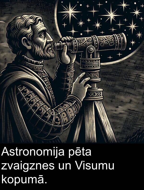 zvaigznes: Astronomija pēta zvaigznes un Visumu kopumā.