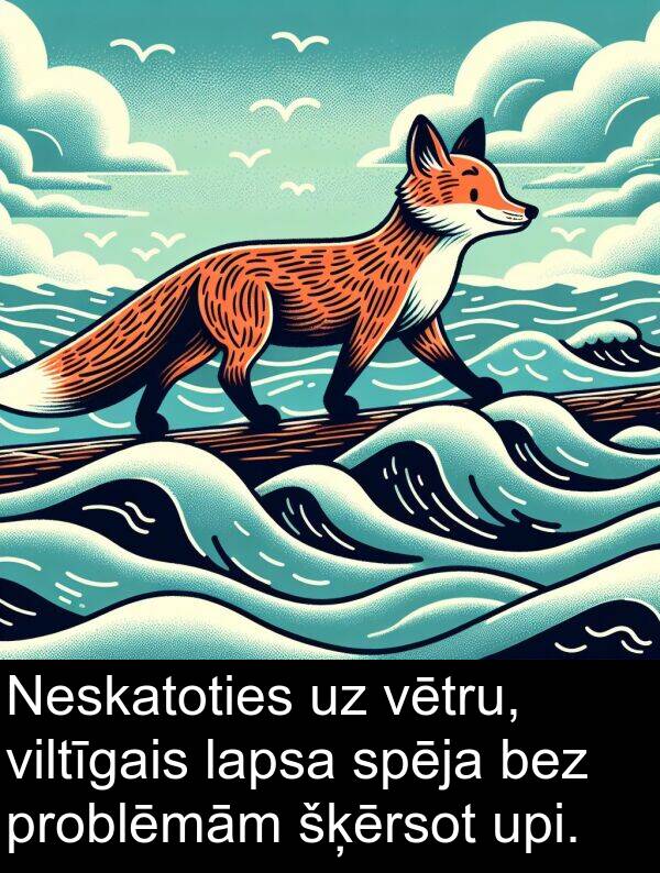 bez: Neskatoties uz vētru, viltīgais lapsa spēja bez problēmām šķērsot upi.